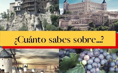 ¿Cuánto sabes sobre Castilla La Mancha? ¡Supera el test de cultura!