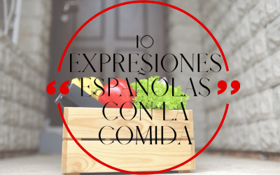 10 Expresiones con la comida en español que tienes que conocer